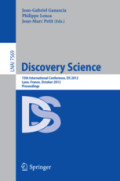 Discovery Science15th International Conference, DS 2012, Lyon, France, October 29-31, 2012. Proceedings /