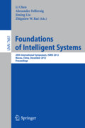 Foundations of Intelligent Systems20th International Symposium, ISMIS 2012, Macau, China, December 4-7, 2012. Proceedings /