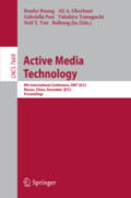 Active Media Technology8th International Conference, AMT 2012, Macau, China, December 4-7, 2012. Proceedings /