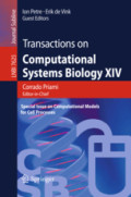 Transactions on Computational Systems Biology XIVSpecial Issue on Computational Models for Cell Processes /