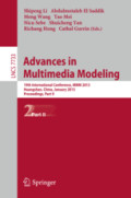 Advances in Multimedia Modeling19th International Conference, MMM 2013, Huangshan, China, January 7-9, 2013, Proceedings, Part II /