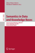 Semantics in Data and Knowledge Bases5th International Workshop, SDKB 2011, Zürich, Switzerland, July 3, 2011, Revised Selected Papers /