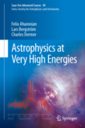 Astrophysics at Very High EnergiesSaas-Fee Advanced Course 40. Swiss Society for Astrophysics and Astronomy /
