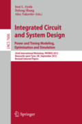 Integrated Circuit and System Design. Power and Timing Modeling, Optimization and Simulation22nd International Workshop, PATMOS 2012, Newcastle upon Tyne, UK, September 4-6, 2012, Revised Selected Papers /