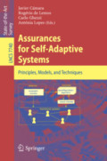 Assurances for Self-Adaptive SystemsPrinciples, Models, and Techniques /