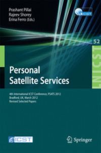 Personal Satellite Services4th International ICST Conference, PSATS 2012, Bradford, UK, March 22-23, 2012. Revised Selected Papers /
