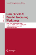 Euro-Par 2012: Parallel Processing WorkshopsBDMC, CGWS, HeteroPar, HiBB, OMHI, Paraphrase, PROPER, Resilience, UCHPC, VHPC, Rhodes Islands, Greece, August 27-31, 2012. Revised Selected Papers /