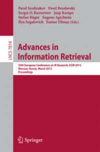 Advances in Information Retrieval35th European Conference on IR Research, ECIR 2013, Moscow, Russia, March 24-27, 2013. Proceedings /