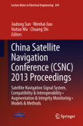China Satellite Navigation Conference (CSNC) 2013 ProceedingsSatellite Navigation Signal System, Compatibility & Interoperability • Augmentation & Integrity Monitoring • Models & Methods /