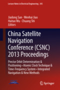 China Satellite Navigation Conference (CSNC) 2013 ProceedingsPrecise Orbit Determination & Positioning • Atomic Clock Technique & Time–Frequency System • Integrated Navigation & New Methods /