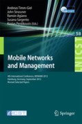 Mobile Networks and Management4th International Conference, MONAMI 2012, Hamburg, Germany, September 24-26, 2012, Revised Selected Papers /