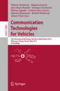 Communication Technologies for Vehicles5th International Workshop, Nets4Cars/Nets4Trains 2013, Villeneuve d’Ascq, France, May 14-15, 2013. Proceedings /