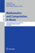 Mathematics and Computation in Music4th International Conference, MCM 2013, Montreal, QC, Canada, June 12-14, 2013. Proceedings /