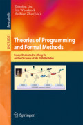 Theories of Programming and Formal MethodsEssays Dedicated to Jifeng He on the Occasion of His 70th Birthday /
