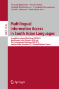 Multilingual Information Access in South Asian LanguagesSecond International Workshop, FIRE 2010, Gandhinagar, India, February 19-21, 2010 and Third International Workshop, FIRE 2011, Bombay, India, December 2-4, 2011, Revised Selected Papers /
