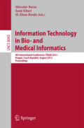 Information Technology in Bio- and Medical Informatics4th International Conference, ITBAM 2013, Prague, Czech Republic, August 28, 2013. Proceedings /