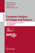 Computer Analysis of Images and Patterns15th International Conference, CAIP 2013, York, UK, August 27-29, 2013, Proceedings, Part II /