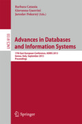 Advances in Databases and Information Systems17th East European Conference, ADBIS 2013, Genoa, Italy, September 1-4, 2013. Proceedings /