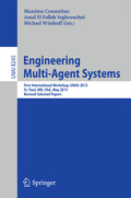 Engineering Multi-Agent SystemsFirst International Workshop, EMAS 2013, St. Paul, MN, USA, May 6-7, 2013, Revised Selected Papers /