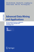 Advanced Data Mining and Applications9th International Conference, ADMA 2013, Hangzhou, China, December 14-16, 2013, Proceedings, Part I /