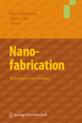 NanofabricationTechniques and Principles /