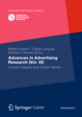 Advances in Advertising Research (Vol. III)Current Insights and Future Trends /