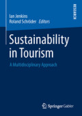 Sustainability in TourismA Multidisciplinary Approach /