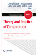Theory and Practice of ComputationWorkshop on Computation: Theory and Practice Quezon City, Philippines, September 2011 Proceedings /