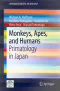Monkeys, Apes, and HumansPrimatology in Japan /
