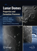 Lunar DomesProperties and Formation Processes /