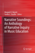 Narrative Soundings: An Anthology of Narrative Inquiry in Music Education