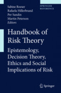 Handbook of Risk TheoryEpistemology, Decision Theory, Ethics, and Social Implications of Risk /