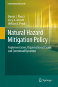 Natural Hazard Mitigation PolicyImplementation, Organizational Choice, and Contextual Dynamics /