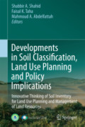 Developments in Soil Classification, Land Use Planning and Policy ImplicationsInnovative Thinking of Soil Inventory for Land Use Planning and Management of Land Resources /