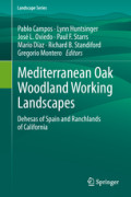 Mediterranean Oak Woodland Working LandscapesDehesas of Spain and Ranchlands of California /