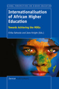 Internationalisation of African Higher EducationTowards Achieving the MDGs /