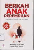 Berkah anak perempuan: kunci sukses mendidik anak perempuan