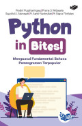 Python in bites: menguasai fundamental bahasa pemrograman terpopuler