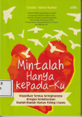 Mintalah hanya kepada-ku