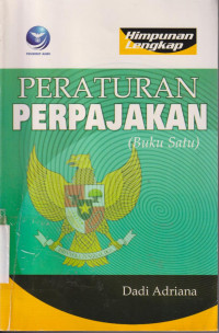 Himpunan lengkap peraturan perpajakan