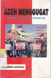 Aceh menggugat: penolakan masyarakat Aceh terhadap GAM