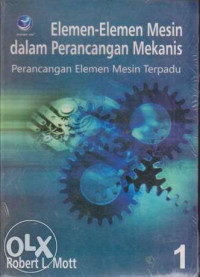 Elemen-elemen mesin dalam perancangan mekanis: perancangan elemen mesin terpadu