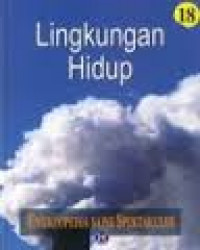 Ensiklopedia sains spektakuler: lingkungan hidup