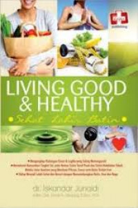 Living good and healthy = sehat lahir batin