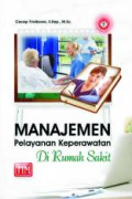Manajemen pelayanan keperawatan di rumah sakit