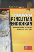 Metode penelitian pendidikan (pendekatan kuantitatif, kualitatif dan R&D)