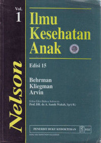 Nelson ilmu kesehatan anak = Nelson textbook of pediatrics