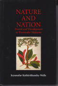 Nature and nation: forests and development in Peninsular Malaysia