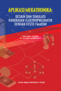 Aplikasi mekatronika: desain dan simulasi rangkaian elektropneumatik dengan festo fluidSIM