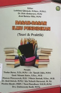 Dasar-dasar ilmu pendidikan (teori dan praktik)
